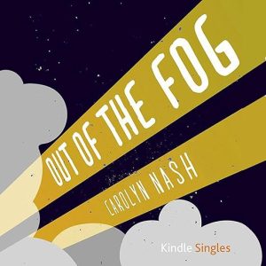 Out of the Fog