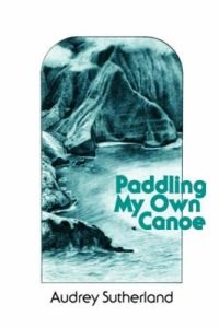 Paddling My Own Canoe