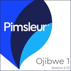 Pimsleur Ojibwe Level 1 Lessons 6-10