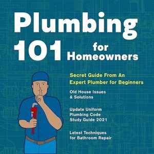 Plumbing 101 for Homeowners