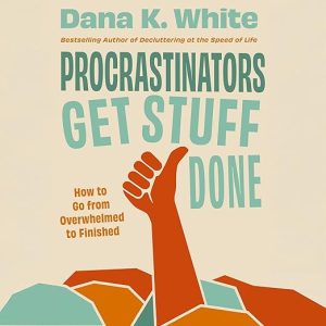 Procrastinators Get Stuff Done