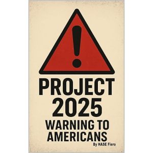 Project 2025 Warning To Americans