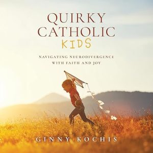 Quirky Catholic Kids