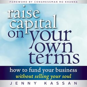 Raise Capital on Your Own Terms