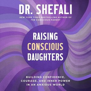 Raising Conscious Daughters