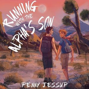 Running with the Alpha’s Son
