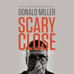 Scary Close