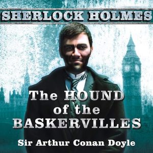 Sherlock Holmes: The Hound of the Baskervilles
