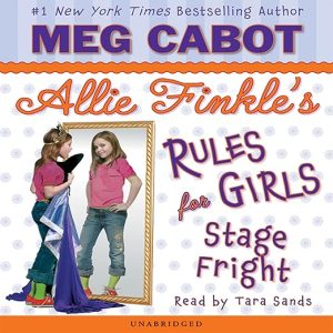 Stage Fright (Allie Finkle’s Rules for Girls #4)