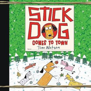 Stick Dog Comes to Town