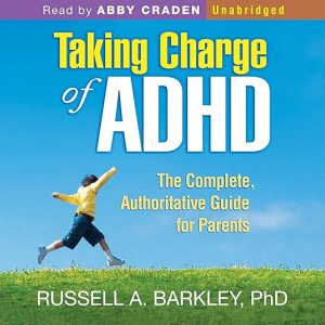 Taking Charge of ADHD, Third Edition