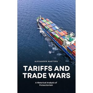 Tariffs and Trade Wars