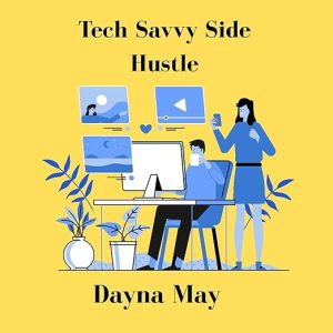 Tech Savvy Side Hustle