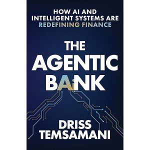 The Agentic Bank