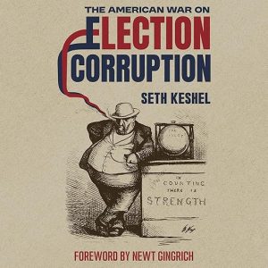 The American War on Election Corruption