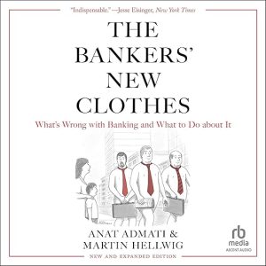 The Bankers’ New Clothes (New Edition)