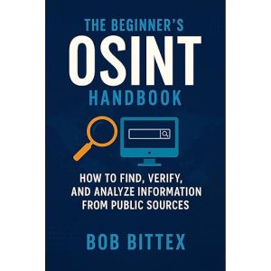 The Beginner’s OSINT Handbook