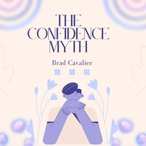 The Confidence Myth