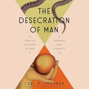 The Desecration of Man