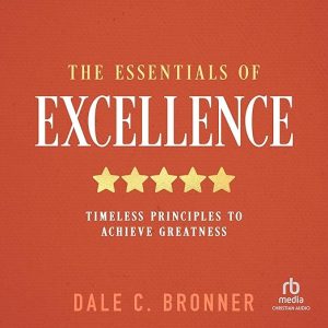 The Essentials of Excellence