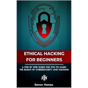 The Ethical Hacking Book for Beginners