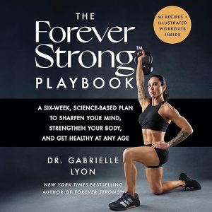 The Forever Strong™ PLAYBOOK