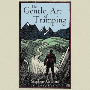 The Gentle Art of Tramping