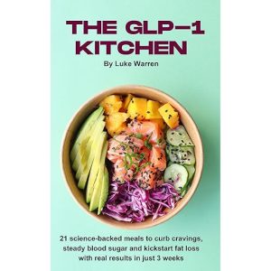 The GLP-1 Kitchen