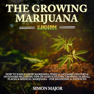 The Growing Marijuana Handbook