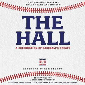 The Hall: A Celebration of Baseball’s Greats