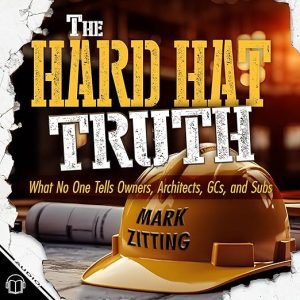 The Hard Hat Truth