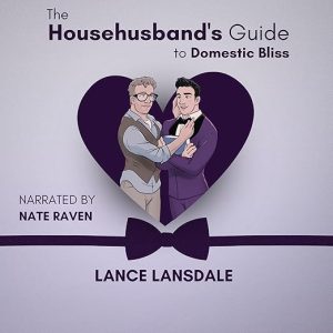 The Househusband’s Guide to Domestic Bliss