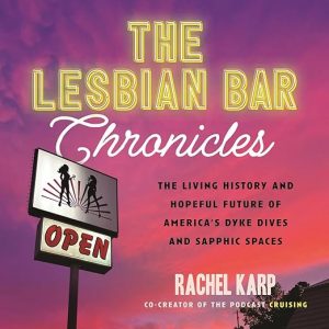 The Lesbian Bar Chronicles