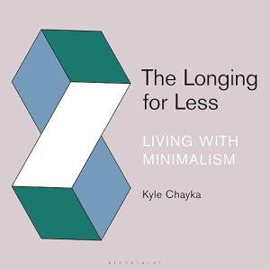 The Longing for Less