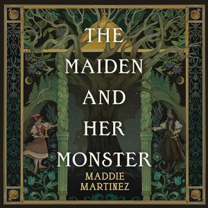 The Maiden and Her Monster