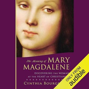 The Meaning of Mary Magdalene