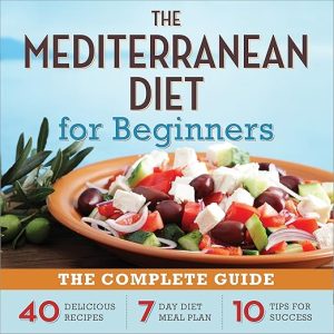 The Mediterranean Diet for Beginners