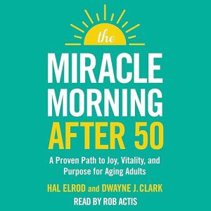 The Miracle Morning After 50