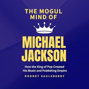 The Mogul Mind of Michael Jackson