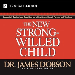 The New Strong-Willed Child