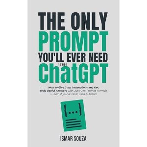 THE ONLY PROMPT you’ll ever need to use ChatGPT