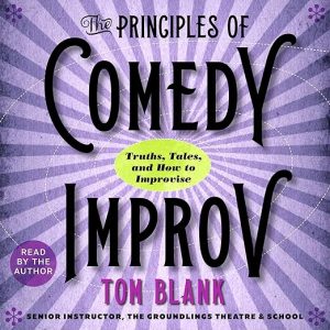 The Principles of Comedy Improv