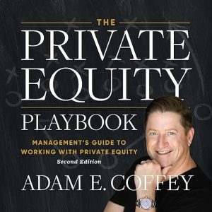The Private Equity Playbook, 2nd Edition
