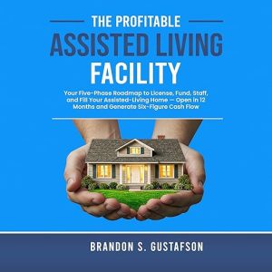 The Profitable Assisted Living Facility