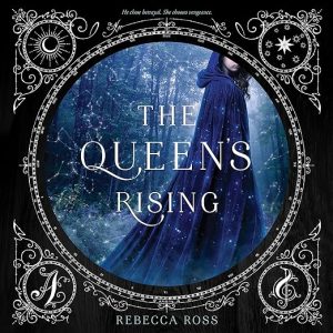 The Queen's Rising