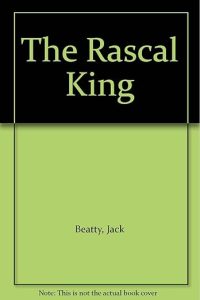 The Rascal King