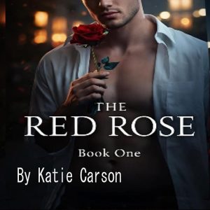 The Red Rose: Book One