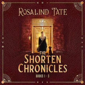 The Shorten Chronicles: Books 1-3