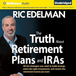 The Truth about Retirement Plans and IRAs