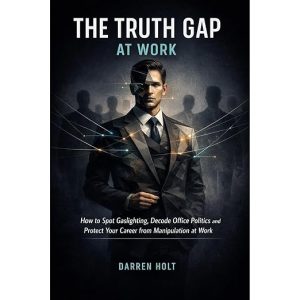 The Truth Gap at Work